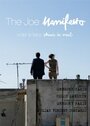 Смотреть «The Joe Manifesto» онлайн фильм в хорошем качестве