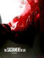 The Sacrament of Life (2008) трейлер фильма в хорошем качестве 1080p