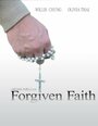 Forgiven Faith (2009) скачать бесплатно в хорошем качестве без регистрации и смс 1080p