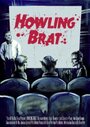 Howling Brat (2008)