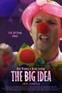 The Big Idea (2009) трейлер фильма в хорошем качестве 1080p