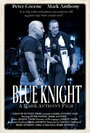 Blue Knight (2009) кадры фильма смотреть онлайн в хорошем качестве