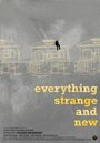 Everything Strange and New (2009)