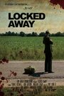 Locked Away (2006)