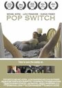 Pop Switch (2009) трейлер фильма в хорошем качестве 1080p