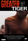 Смотреть «Greater Than a Tiger» онлайн фильм в хорошем качестве