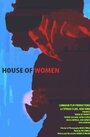 House of Women (2008)