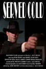 Served Cold (2008) трейлер фильма в хорошем качестве 1080p