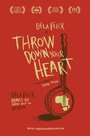 Смотреть «Throw Down Your Heart» онлайн фильм в хорошем качестве