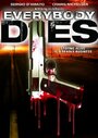 Everybody Dies (2009) кадры фильма смотреть онлайн в хорошем качестве