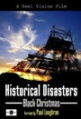 Смотреть «Historical Disasters» онлайн фильм в хорошем качестве