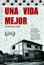 Una vida mejor (2008) скачать бесплатно в хорошем качестве без регистрации и смс 1080p