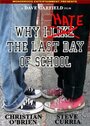 Why I Hate the Last Day of School (2007) кадры фильма смотреть онлайн в хорошем качестве