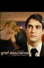 Grief Assurance (2007)