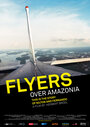 Flieger über Amazonien (2008) кадры фильма смотреть онлайн в хорошем качестве