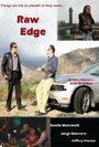 Raw Edge (2011) кадры фильма смотреть онлайн в хорошем качестве