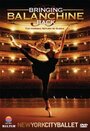 Bringing Balanchine Back (2006) скачать бесплатно в хорошем качестве без регистрации и смс 1080p