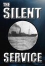 Смотреть «The Silent Service» онлайн фильм в хорошем качестве