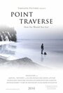 Point Traverse (2009) скачать бесплатно в хорошем качестве без регистрации и смс 1080p