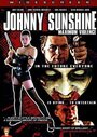 Johnny Sunshine Maximum Violence (2008)