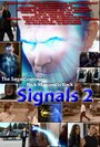 Signals 2 (2013) скачать бесплатно в хорошем качестве без регистрации и смс 1080p