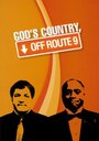 Смотреть «God's Country, Off Route 9» онлайн фильм в хорошем качестве