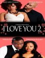 I Love You 2 (2009) трейлер фильма в хорошем качестве 1080p