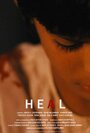 Смотреть «Heal» онлайн фильм в хорошем качестве