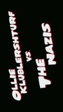 Олли Клаблерштерф против нацистов (2010) скачать бесплатно в хорошем качестве без регистрации и смс 1080p