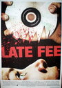 Late Fee (2009)