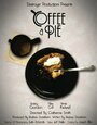 Coffee & Pie (2009) кадры фильма смотреть онлайн в хорошем качестве