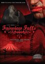 Fairview Falls (2011) скачать бесплатно в хорошем качестве без регистрации и смс 1080p