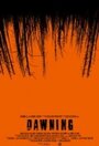 Смотреть «Dawning» онлайн фильм в хорошем качестве