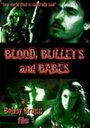 Blood, Bullets and Babes (2009) кадры фильма смотреть онлайн в хорошем качестве