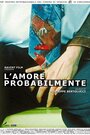 Вероятно, любовь (2001) кадры фильма смотреть онлайн в хорошем качестве