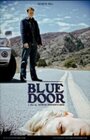 Blue Door (2011) трейлер фильма в хорошем качестве 1080p