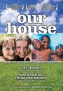 Our House (2010) кадры фильма смотреть онлайн в хорошем качестве