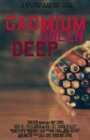 Cadmium Green Deep (2008) кадры фильма смотреть онлайн в хорошем качестве