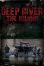 Deep River: The Island (2009) трейлер фильма в хорошем качестве 1080p