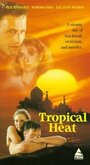 Тропическая жара (1993) скачать бесплатно в хорошем качестве без регистрации и смс 1080p