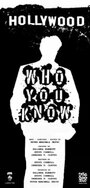 Смотреть «Who You Know» онлайн фильм в хорошем качестве