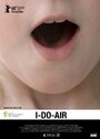 I Do Air (2009) скачать бесплатно в хорошем качестве без регистрации и смс 1080p