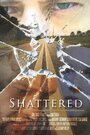 Shattered (2009) трейлер фильма в хорошем качестве 1080p