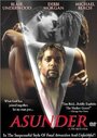 Asunder (1999) трейлер фильма в хорошем качестве 1080p