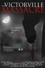 The Victorville Massacre (2011) скачать бесплатно в хорошем качестве без регистрации и смс 1080p