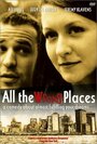 All the Wrong Places (2000) кадры фильма смотреть онлайн в хорошем качестве