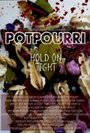 Potpourri (2011) кадры фильма смотреть онлайн в хорошем качестве