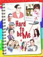 Hard to Be Me (2010) трейлер фильма в хорошем качестве 1080p