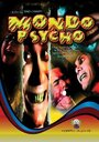 Mondo psycho (2006) кадры фильма смотреть онлайн в хорошем качестве