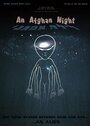 An Afghan Night (2008) скачать бесплатно в хорошем качестве без регистрации и смс 1080p